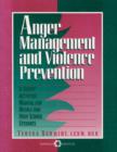 Image for Anger Management and Violence Prevention : A Group Activities Manual for Middle and High School Students