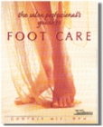 Image for The Salon Professional&#39;s Guide to Foot Care