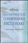 Image for Milady&#39;s Illustrated Cosmetology Dictionary