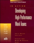 Image for Developing High-Performance Work Teams v. 1; Fourteen Case Studies from the Real World of Training