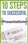 Image for 10 Steps to Successful Presentations