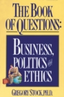 Image for Book of Questions : Business, Politics and Ethics