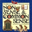 Image for Nonsense and Commonsense : Children&#39;s Book of Victorian Verse