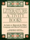 Image for Literature Activity Books : An Index to Materials for Whole Language and Shared Literature