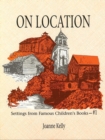 Image for On Location : Settings from Famous Children&#39;s Books