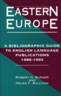 Image for Eastern Europe, 1986-1993 : A Bibliographic Guide to English Language Publications, 19861993