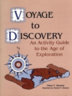 Image for Voyage to Discovery : An Activity Guide to the Age of Exploration
