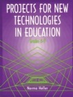 Image for Projects for New Technologies in Education : Grades 6-9