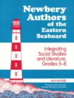 Image for Newbery Authors of the Eastern Seaboard : Integrating Social Studies and Literature, Grades 5-8