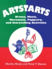 Image for Artstarts : Drama, Music, Movement, Puppetry, and Storytelling Activities
