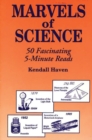 Image for Marvels of Science : 50 Fascinating 5-Minute Reads