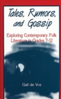 Image for Tales, Rumors, and Gossip : Exploring Contemporary Folk Literature in Grades 7-12