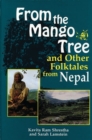 Image for From the Mango Tree and Other Folktales from Nepal
