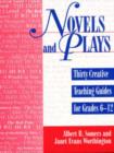 Image for Novels and Plays : Thirty Creative Teaching Guides for Grades 6-12 : v. 1