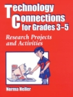 Image for Technology Connections for Grades 3-5 : Research Projects and Activities