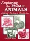 Image for Exploring the World of Animals : Linking Fiction to Nonfiction