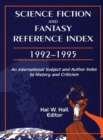 Image for Science Fiction and Fantasy Reference Index, 19921995