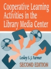 Image for Cooperative Learning Activities in the Library Media Center, 2nd Edition