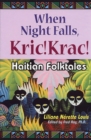 Image for When Night Falls, Kric! Krac! : Haitian Folktales