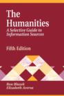 Image for The Humanities : A Selective Guide to Information Sources, 5th Edition