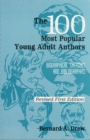 Image for The 100 Most Popular Young Adult Authors : Biographical Sketches and Bibliographies