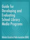 Image for Guide for Developing and Evaluating School Library Media Programs