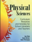 Image for Physical Sciences : Curriculum Resources and Activities for School Librarians and Teachers