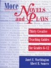 Image for More Novels and Plays : Thirty Creative Teaching Guides for Grades 612