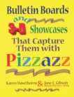 Image for Bulletin Boards and 3-D Showcases That Capture Them with Pizzazz