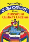 Image for Promoting a Global Community Through Multicultural Children&#39;s Literature
