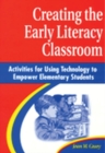 Image for Creating the Early Literacy Classroom