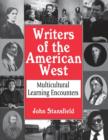 Image for Writers of the American West  : multicultural learning encounters
