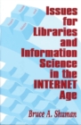 Image for Issues for libraries and information science in the Internet age