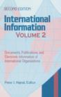 Image for International Information : Volume Two, Documents, Publications, and Electronic Information of International Organizations, 2nd Edition