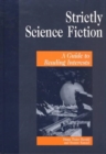 Image for Strictly science fiction  : a guide to reading interests