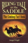 Image for Riding Tall in the Saddle : The Cowboy Fact Book