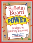 Image for Bulletin board power  : bridges to longlife learning