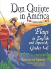 Image for Don Quijote in America : Plays in English and Spanish, Grades 1-6