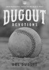Image for Dugout Devotions : Inspirational Hits from Mlb’s Best