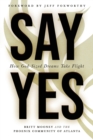 Image for Say Yes : How God-Sized Dreams Take Flight