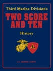 Image for Third Marine Division&#39;s Two Score and Ten History