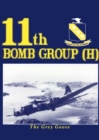 Image for 11th Bomb Group (H) : The Grey Geese
