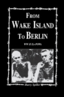 Image for From Wake Island to Berlin