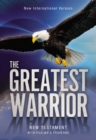 Image for NIV the Greatest Warrior New Testament