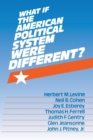 Image for What If the American Political System Were Different?
