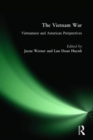 Image for The Vietnam War: Vietnamese and American Perspectives : Vietnamese and American Perspectives