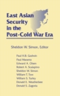 Image for East Asian Security in the Post-Cold War Era