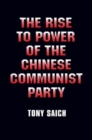 Image for The Rise to Power of the Chinese Communist Party: Documents and Analysis : Documents and Analysis