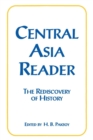 Image for Central Asia Reader: The Rediscovery of History