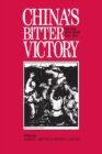 Image for China&#39;s Bitter Victory : War with Japan, 1937-45